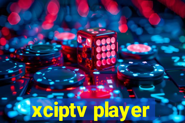 xciptv player